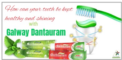 How can your teeth be kept healthy and shining with Galway Dantauram Products