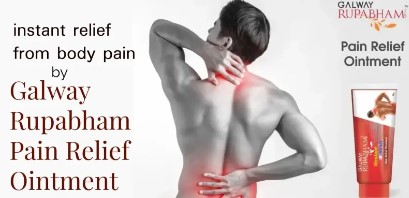 Instant relief from body pain- Galway Rupabham Pain Relief Ointment