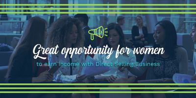 Chance For Women To Earn Income With Direct Selling
