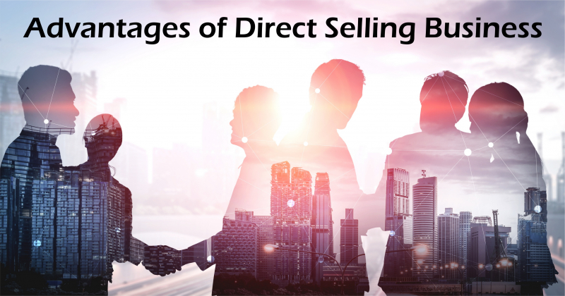 5 Benefits Of Direct Selling Business