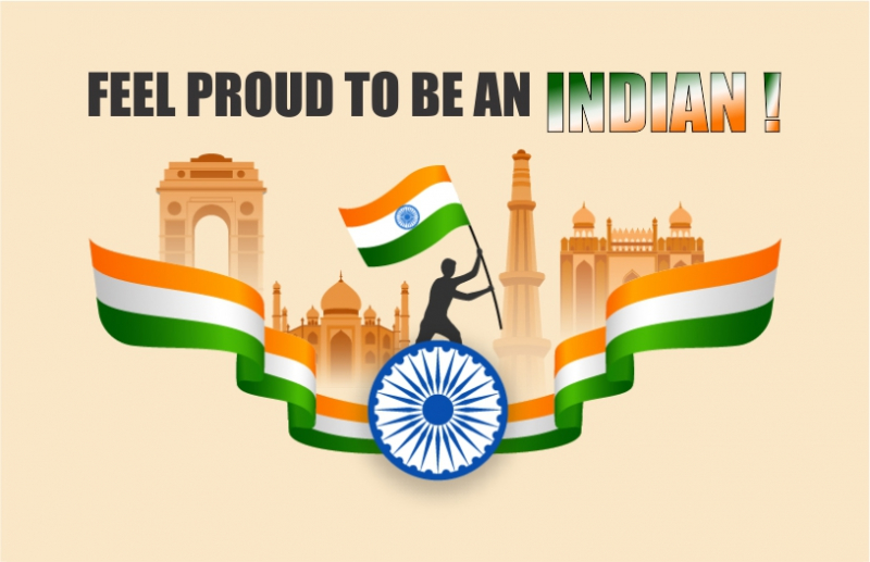 Feel Proud To Be An Indian!