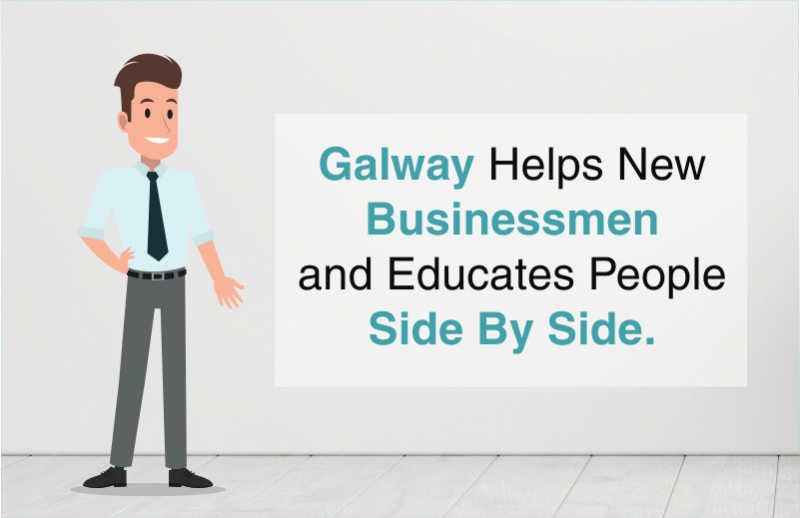 Galway Helps New Businessmen and Educates People Side by Side