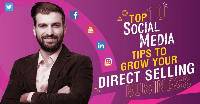 How to Grow Your Direct Selling Business with Social Media Marketing?
