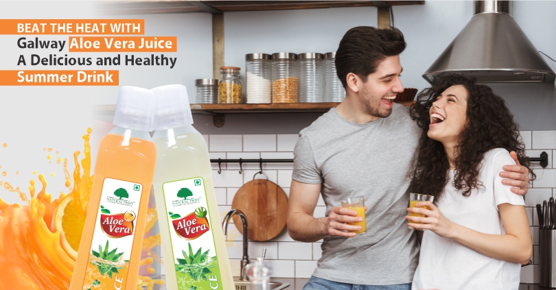 Galway Aloe Vera Juice  is the Perfect Blend of Health & Taste for Your Summer Drink